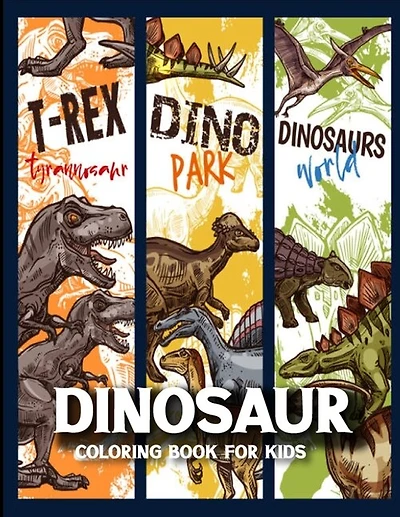 Dinosaur Coloring Book for Kids: Dinosaur activity books for kids Ages 4-8 (Fun Activities for Kids)