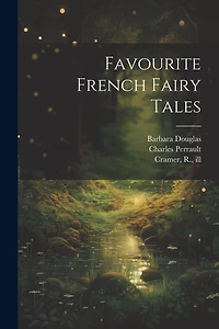 Favourite French Fairy Tales