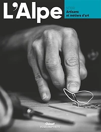 Alpe (L'), n°109. Artisans et métiers d'art