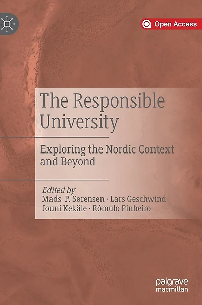 The Responsible University: Exploring the Nordic Context and Beyond