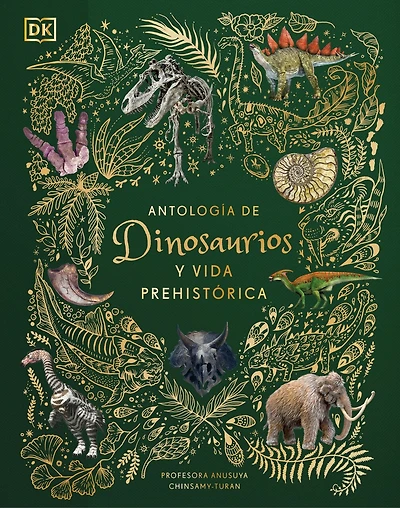 Antología de dinosaurios y vida prehistórica (Dinosaurs and Other Prehistoric Life)