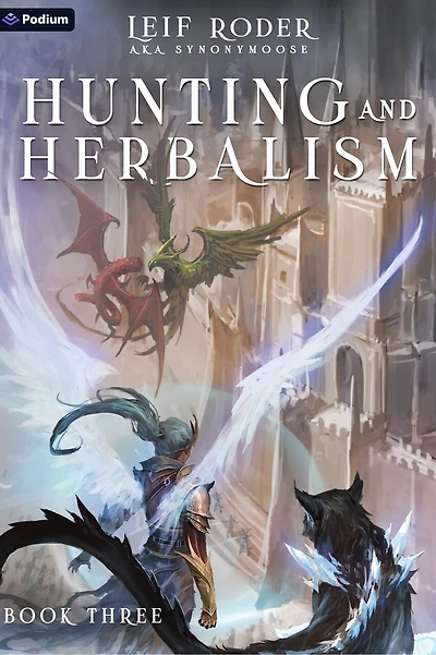 Hunting and Herbalism 3: A Druid LitRPG