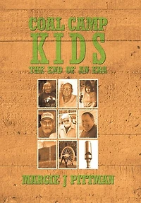Coal Camp Kids: The End of an Era