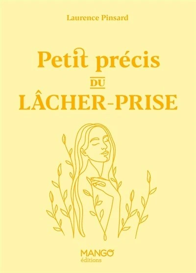 Petit précis du lâcher-prise