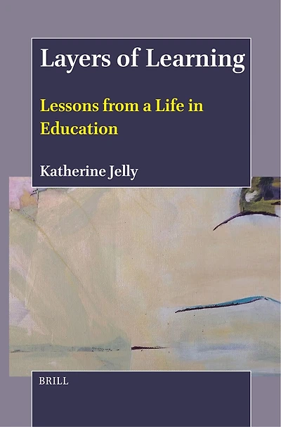 Layers of Learning: Lessons from a Life Education