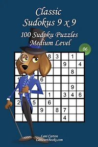 Classic Sudoku 9x9 - Medium Level - N°6: 100 Medium Sudoku Puzzles - Format easy to use and to take everywhere (6"x9")