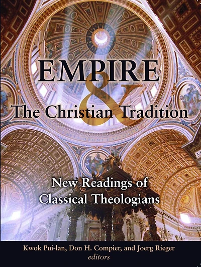 Empire and the Christian Tradition: New Readings of Classical Theologians