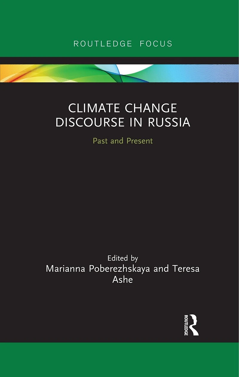 Climate Change Discourse Russia: Past And Present