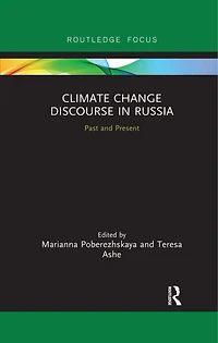 Climate Change Discourse Russia: Past And Present
