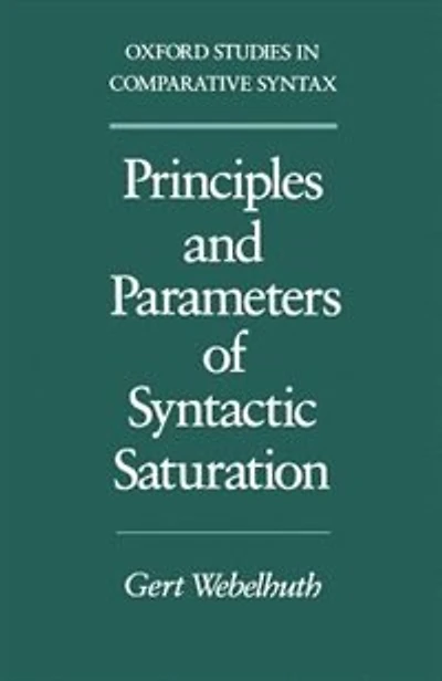 Principles and Parameters of Syntactic Saturation