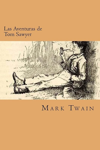 Las Aventuras de Tom Sawyer (Spanish Edition)