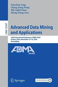 Advanced Data Mining and Applications: 16th International Conference, ADMA 2020, Foshan, China, November 12-14, Proceedings