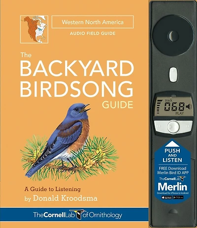 The Backyard Birdsong Guide Western North America: A To Listening