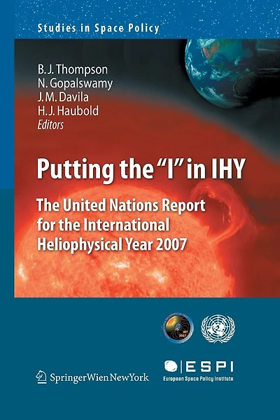 Putting the I in Ihy: The United Nations Report for the International Heliophysical Year 2007