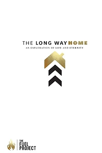 The Long Way Home: An Exploration Of Life And Eternity
