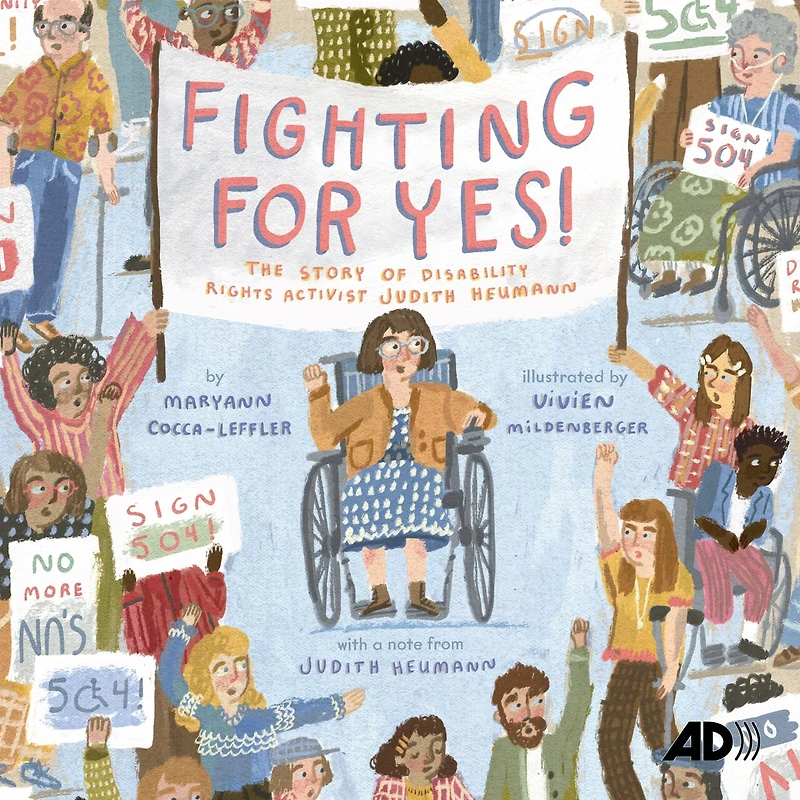 Fighting For Yes!: The Story of Disability Rights Activist Judith Heumann