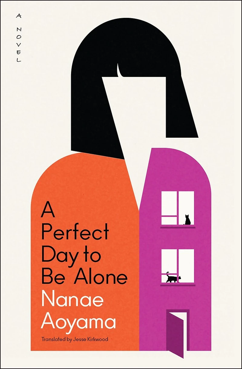A Perfect Day to Be Alone: Novel
