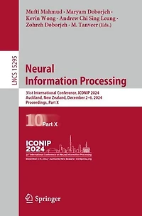 Neural Information Processing: 31st International Conference, ICONIP 2024, Auckland, New Zealand, December 2-6, Proceedings, Part X