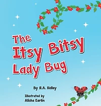 The Itsy Bitsy Lady Bug