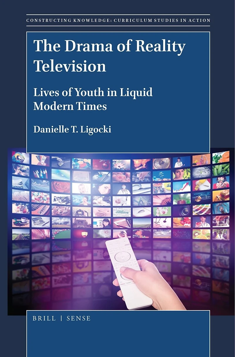 The Drama of Reality Television: Lives Youth Liquid Modern Times