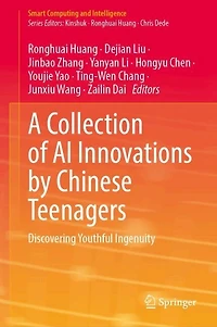 A Collection of AI Innovations by Chinese Teenagers: Discovering Youthful Ingenuity