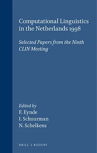 Computational Linguistics the Netherlands 1998: Selected Papers from Ninth CLIN Meeting