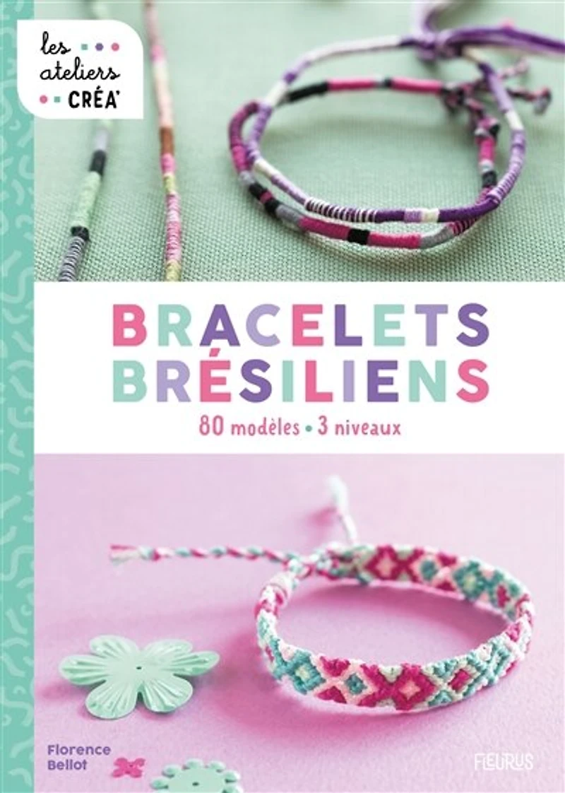 Bracelets brésiliens: 80 modèles, 3 niveaux