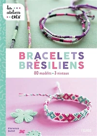 Bracelets brésiliens: 80 modèles, 3 niveaux