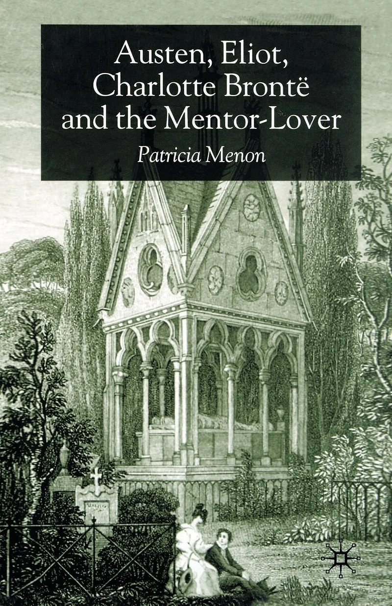 Austen, Eliot, Charlotte Bronte And The Mentor-lover