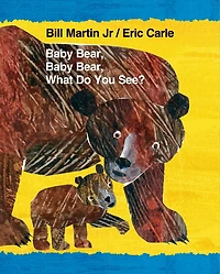 Baby Bear, What Do You See?: Classic Lap Book