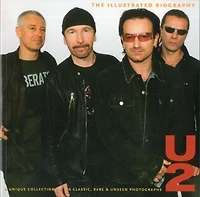 U2: The Illustrated Biography