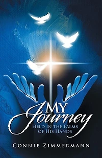 My Journey: Held the Palms of His Hands