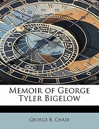 Memoir of George Tyler Bigelow