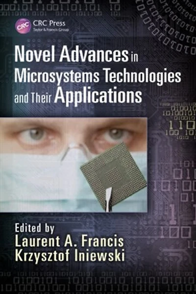 Novel Advances Microsystems Technologies and Their Applications