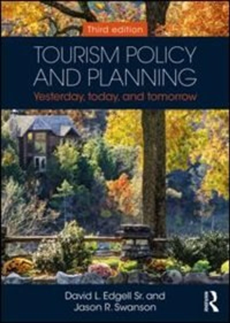 Tourism Policy and Planning: Yesterday, Today, Tomorrow