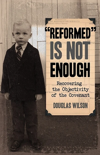 "reformed" Is Not Enough