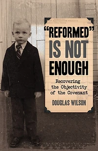 "reformed" Is Not Enough