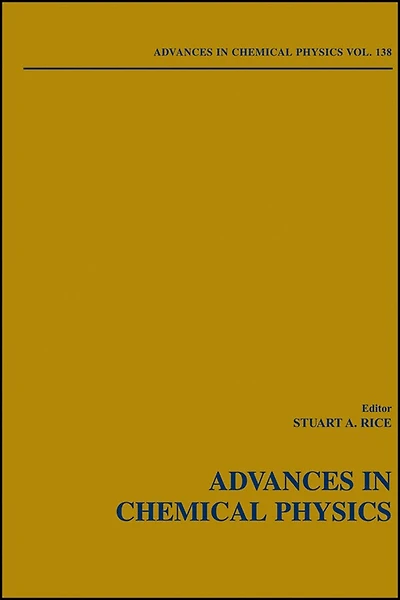 Advances in Chemical Physics, Volume 138