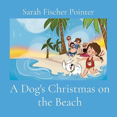 A Dog's Christmas on the Beach