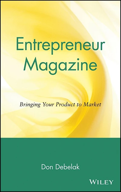 Entrepreneur Magazine: Bringing Your Product to Market
