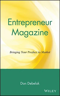 Entrepreneur Magazine: Bringing Your Product to Market