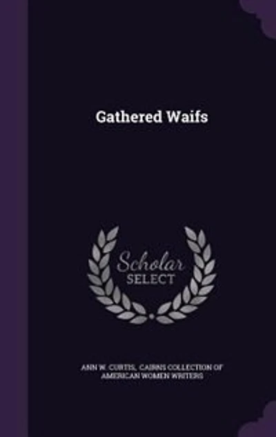 Gathered Waifs
