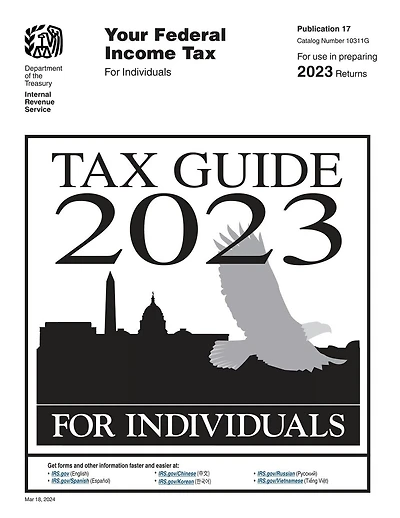 Your Federal Income Tax For Individuals (Publication 17): Tax Guide 2023: Tax Guide for Individuals