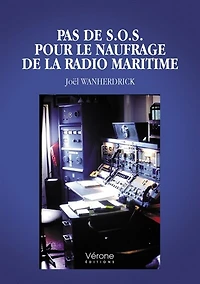 Pas de S.O.S. pour le naufrage de la radio maritime