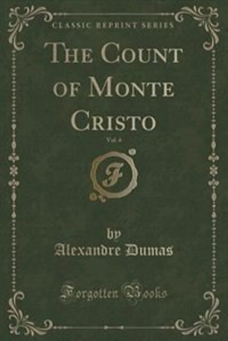 The Count of Monte Cristo, Vol. 3 (Classic Reprint)