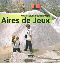 Architecture pour enfants: aires de jeux
