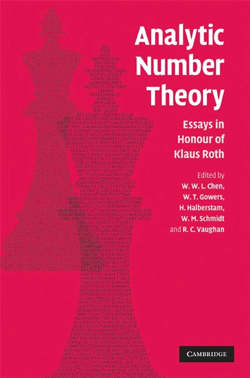 Analytic Number Theory: Essays in Honour of Klaus Roth