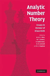 Analytic Number Theory: Essays in Honour of Klaus Roth