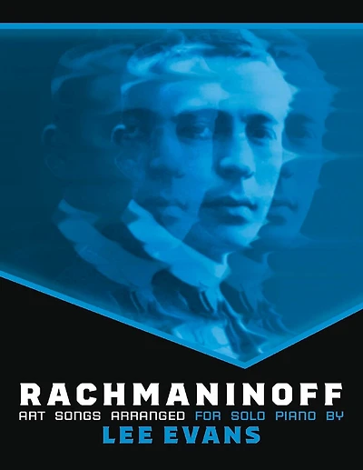Rachmaninoff Art Songs Arranged For Solo Piano