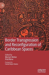 Border Transgression and Reconfiguration of Caribbean Spaces